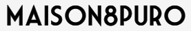 Products MAISON8PURO